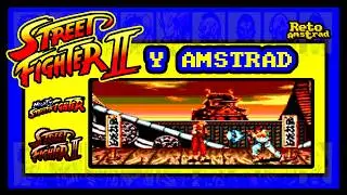STREET FIGHTER II Y AMSTRAD | DIRECTOS | RETO AMSTRAD