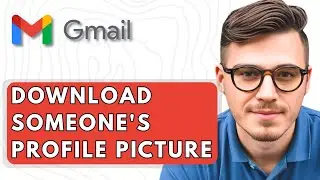 How To Download Someone's Gmail Profile Picture [2025 Guide]