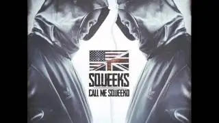 Squeeks - Big Squeeko | UK UNSIGNED HYPE