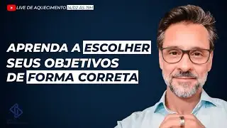Aprenda a escolher seus objetivos de forma correta - Aquecimento para a Jornada da Produtividade