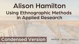 Qualitative Scholar Conversation with Alison Hamilton about Ethnographic Methods in Applied Research