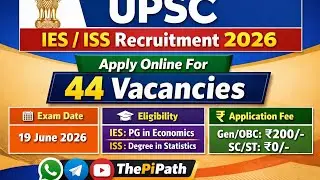 UPSC IES ISS Recruitment 2026 Apply Online for 44 Posts | Eligibility, Exam Date @ThePiPath #job 
