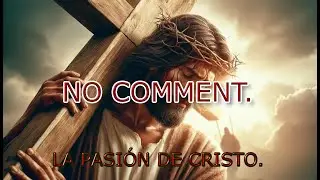 LA PASIÓN.