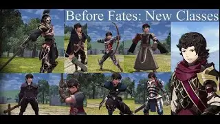 Before Fates Demo: New Classes. Showcase (Fire Emblem Fates)