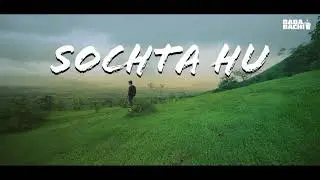 Nowhere but Here X Baba Bachi - Sochta Hu (Trailer) | Directed by Rizz Patni | Indian lofi music