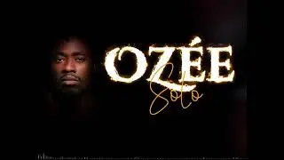 Ozee - Solo Lyriques