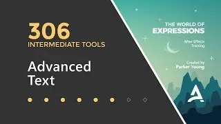 After Effects Expressions 306 — Расширенный текст