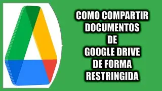 C&oacute;mo compartir documentos de Google Drive de forma restringida