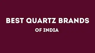 Best Quartz Countertops Brands in India | Best Quartz Brand for Kitchen Countertop in India |