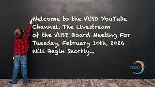 VUSD School Board Meeting February 10, 2026