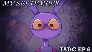 my september || The Amazing Digital Circus animatic/animation
