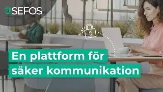 SEFOS - En plattform f&ouml;r s&auml;ker kommunikation