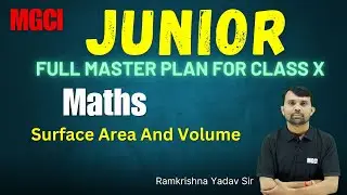 Surface Area And Volume- L-57-Maths-Class 10th | MGCI | NEET | IIT-JEE #cbse #maths #class