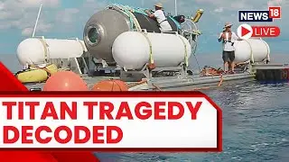 Titanic Submarine | 'Presumed' Human Remains Recovered In Debris Of Titanic Submersible |  News18