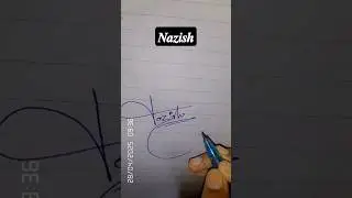 𝑵𝒂𝒛𝒊𝒔𝒉 name signature style #signatureworld  #signature #handwriting #calligrphylearning