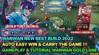 WANWAN VS PRO LANCELOT !!! WANWAN NEW BEST BUILD 2022 - GAMEPLAY & TUTORIAL WANWAN GOLD LANE 2022