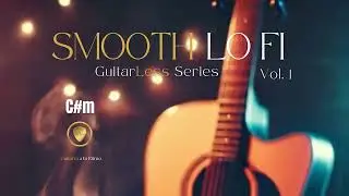 Smooth Lo-Fi Guitarless Backing Track | Key C#m | 85 BPM | Chill Jam | Vol. 1