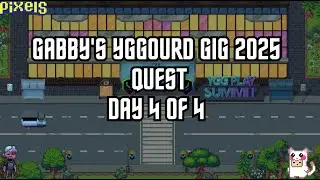 PIXELS︱GABBY'S YGGOURD QUEST 2025 - DAY 4 🚌