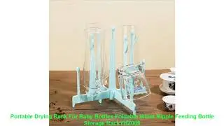 Portable Drying Rack For Baby Bottles Foldable Infant Nipple Feeding Bottle Storage RackYHZ009