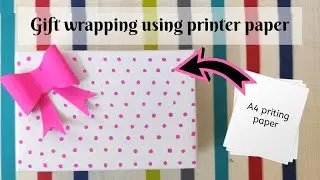 Gift wrapping 🎀using white printer paper || Gift wrapping ideas without wrapping paper