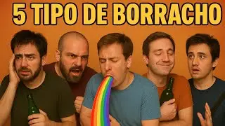 TIPOS DE BORRACHOS podcast episodio 5 temporada 1 
