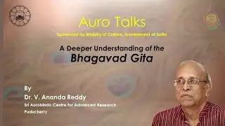 12_AuroTalks | The Mystery Of The Birth_Talk-4 | V.Ananda Reddy