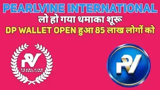 Pearlvine new Update today || DP Wallet Open हुआ 85 लाख लोगों को 🔥