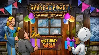 Shakes & Fidget: Legendary Dungeon - Shady Birthday Bash - Official Intro