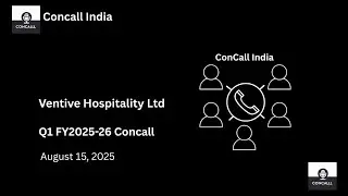 Ventive Hospitality Ltd Q1 FY 2025-26 Concall