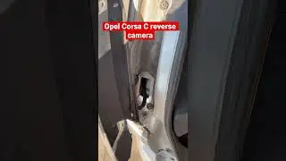 Opel Corsa C install reverse camera HD