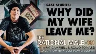 Rollo Tomassi &bull; Case Studies #1 &bull; Why did my wife divorce me?
