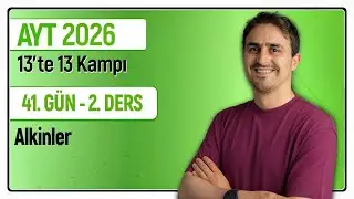 🎯ALKİNLER I 41.Gün 2. Ders | 46 Günde AYT Kimya Kampı | 2026