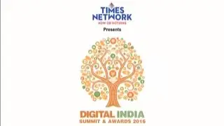 Digital India Summit & Awards 2016 - Episode 6