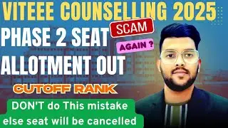 VITEEE Counselling 2025 Phase 2 Allotment Done now ✅ | What to do next ? Fee payment ? refund policy