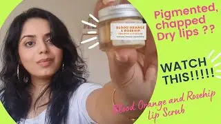 Blood Orange and Rosehip Lip Scrub | Juicy Chemistry | Dry, chapped,  pigmentated lips | 2022