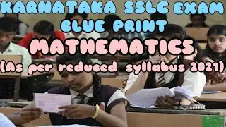 #BLUE_PRINT #SSLC_OMR#SHEET SSLC Board Karnataka.Mathematics Blueprint 2021 as per reduced syllebus