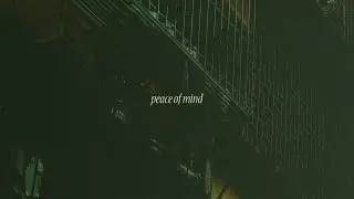 peace of mind
