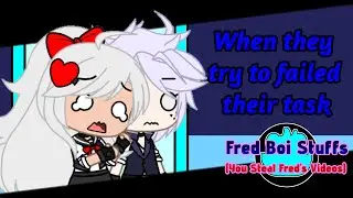 When they try to failed their task (TOTU ReWrite REMASTERED Skitpost)