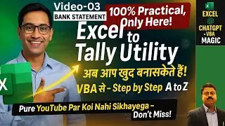 Create Excel to Tally Utility Yourself | Step by Step VBA Tutorial (Bank Statement Import)|VBA Guide