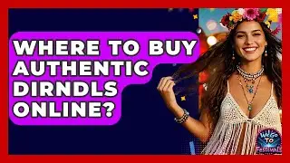 Where To Buy Authentic Dirndls Online? - We Go To Festivals