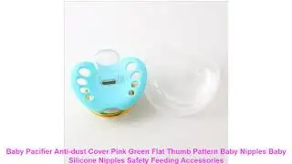 Baby Pacifier Anti-dust Cover Pink Green Flat Thumb Pattern Baby Nipples Baby Silicone Nipples Safe