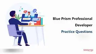Blue Prism Professional Developer Practice Questions