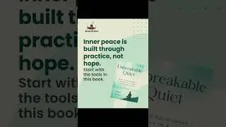How to Build Inner Strength and Calm | Unbreakable Quiet Book