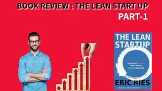 The Lean Startup Book Review: Unleashing Success with Agile Strategies and Real-Life Examples