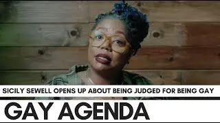 Sicily Sewell Reveals Being Judged For Being Gay, Says 'Gay Agenda' Reminisces White View Points
