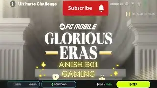 l Fc mobile Glorious Eras Ultimate Challenge #gameplay Guide l #fcmobilezone #fc26 #fcmobilegoals