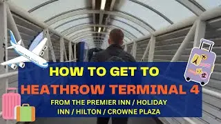 Convenient Walkway: Premier Inn to Heathrow Terminal 4 Covered Connection 🚶&zwj;♂️✈️ | Ourthemeparklife