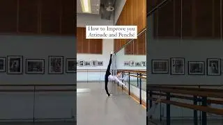 How to IMPROVE your Attitude and Pench&eacute; for ballet dancers - Hannah Martin #shorts