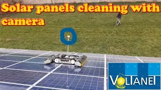 Solar panels cleaning with the Solarcleano and his camera in safety - Voltanet