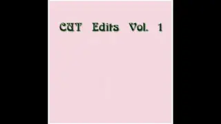 Crille & Tamalt - CUTE002 [CUT Edits Vol. 1]